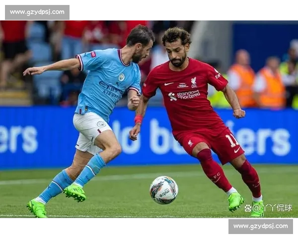 曼城对阵利物浦焦点大战直播解析英超巅峰对决全程看点前瞻预测 曼城对阵利物浦焦点大战直播解析英超巅峰对决全程看点前瞻预测